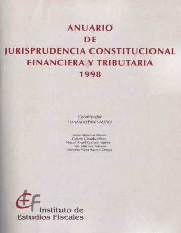 Portada del libro: ANUARIO DE JURISPRUDENCIA CONSTITUCIONAL FINANCIERA Y TRIBUTARIA 1998