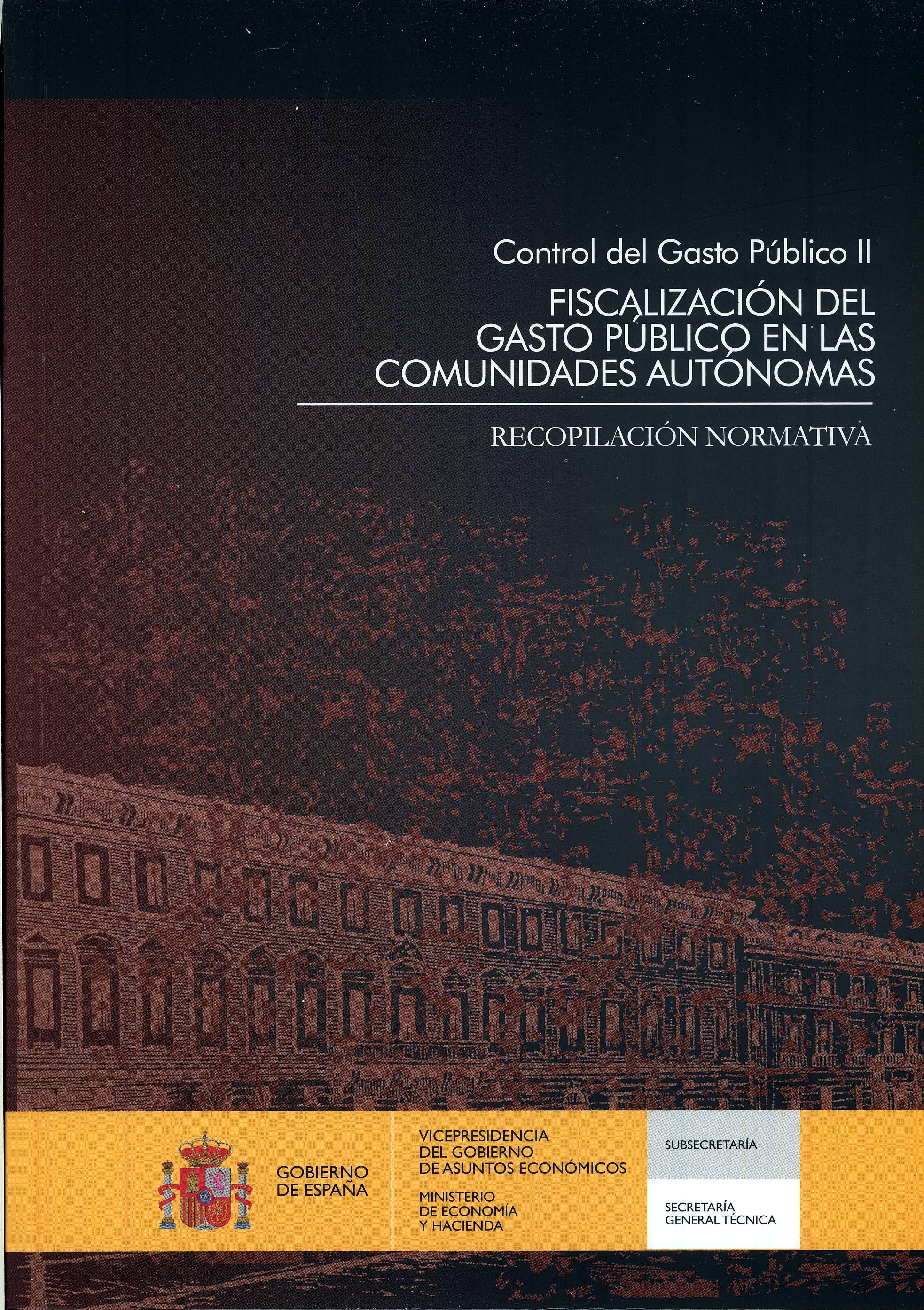 Portada del libro: CONTROL DEL GASTO PÚBLICO II.FISCALIZACIÓN DEL GASTO PÚBLICO EN LAS COMUNIDADES AUTÓNOMAS RECOPILACIÓN NORMATIVA . libro-e