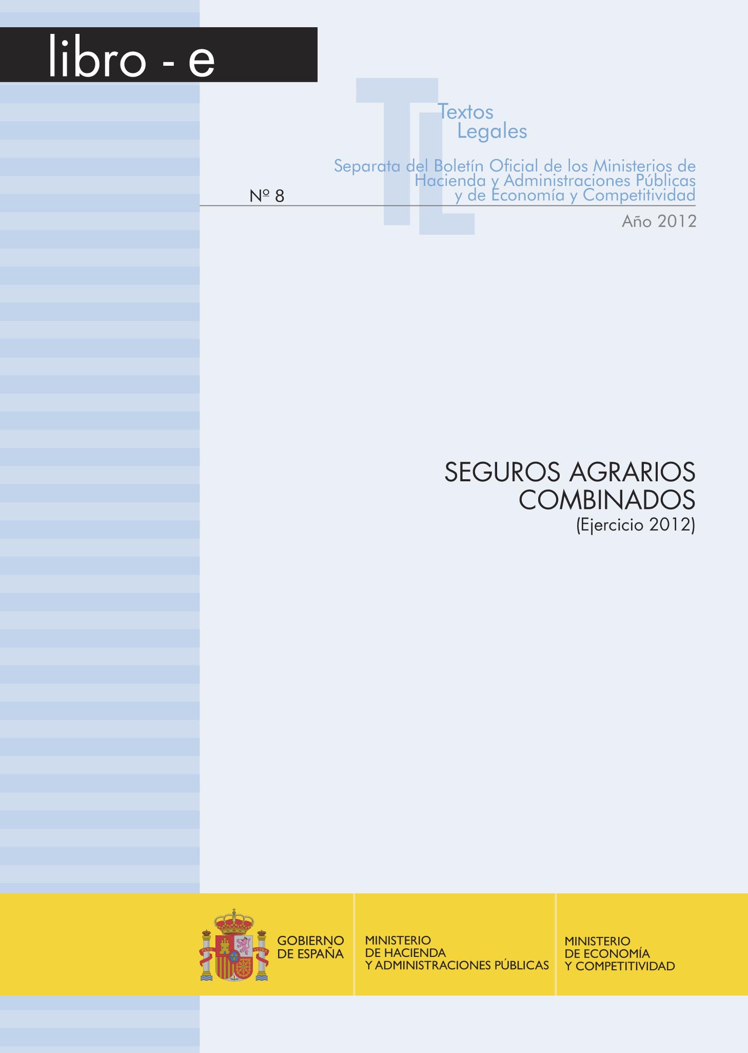 Portada del libro: SEGUROS AGRARIOS COMBINADOS (Ejercicio 2012) Libro-e
