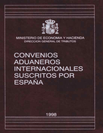 Portada del libro: CONVENIOS ADUANEROS INTERNACIONALES SUSCRITOS POR ESPAÑA. 1998