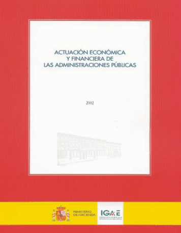 Portada del libro: ACTUACION ECONOMICA Y FINANCIERA DE LAS ADMINISTRACIONES PUBLICAS 2002