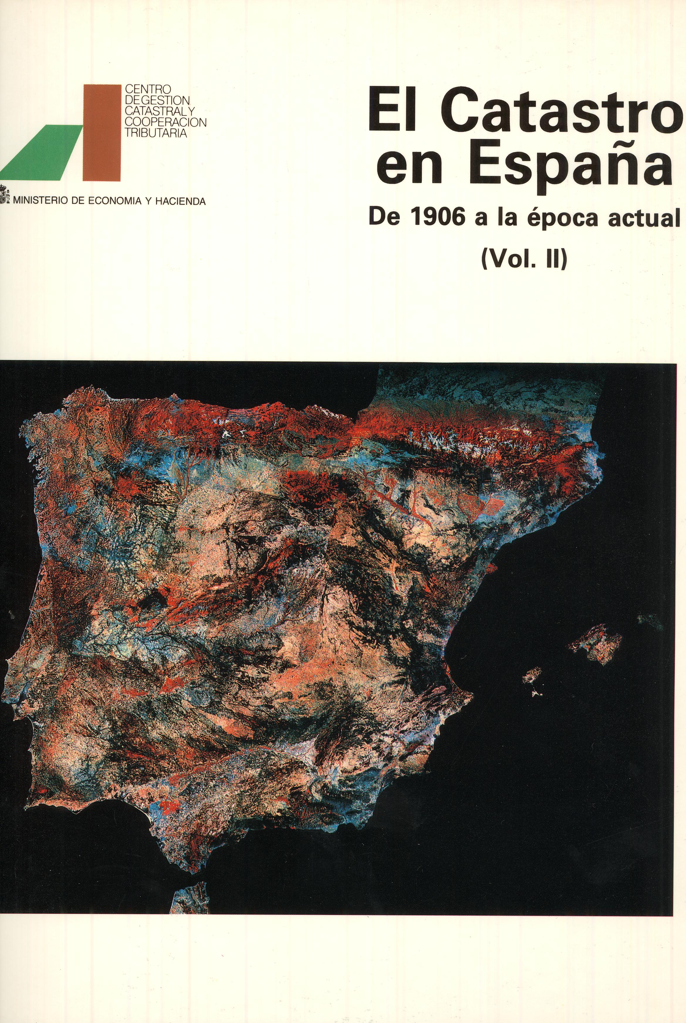 Portada del libro: CATASTRO EN ESPAÑA  1906-1989. DE LA LEY DE 1906 A LA EPOCA ACTUAL, EL (VOL.II) -EDICION EN RUSTICA-