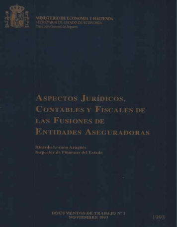 Portada del libro: ASPECTOS JURIDICOS, CONTABLES Y FISCALES DE LAS FUSIONES DE ENTIDADES ASEGURADORAS